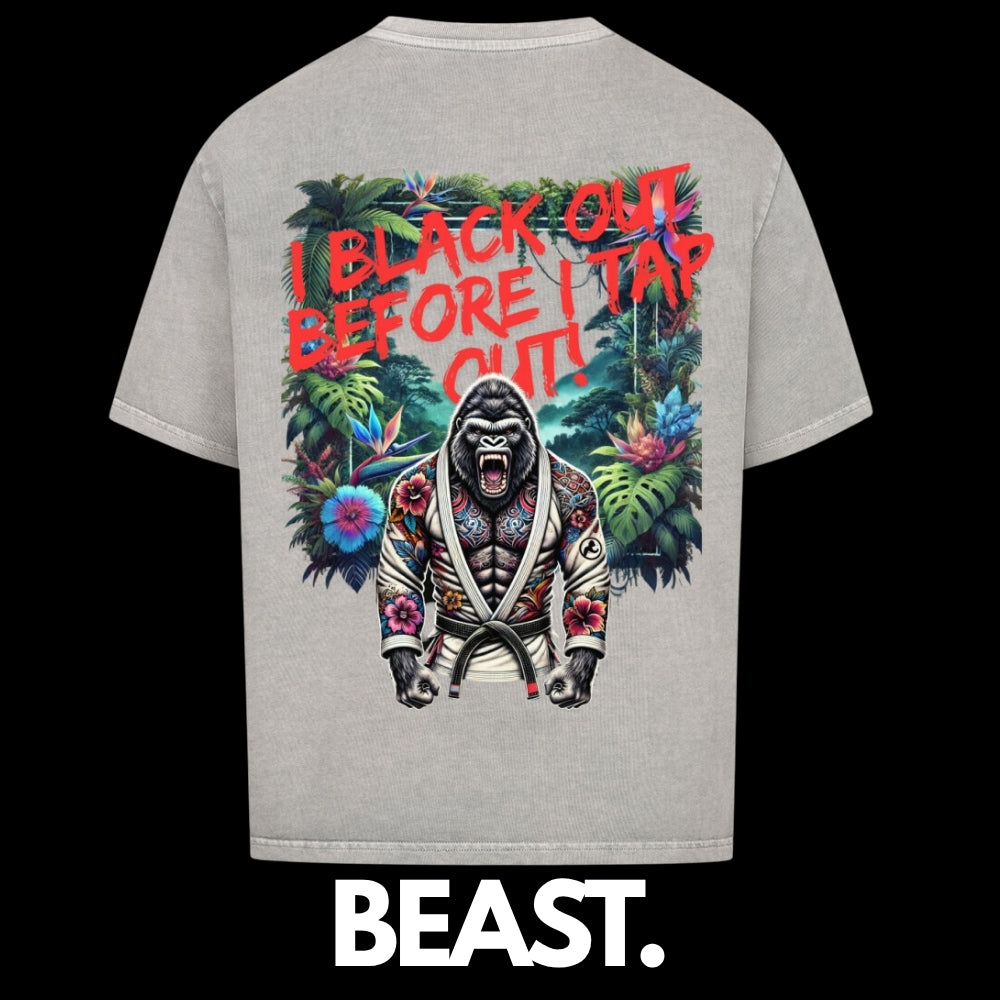 Affenzirkus Kollektion - "I black out before I tap out" - Premium Oversized T-Shirt