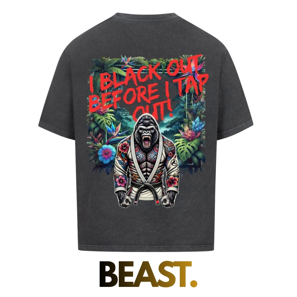 Affenzirkus Kollektion - "I black out before I tap out" - Premium Oversized T-Shirt