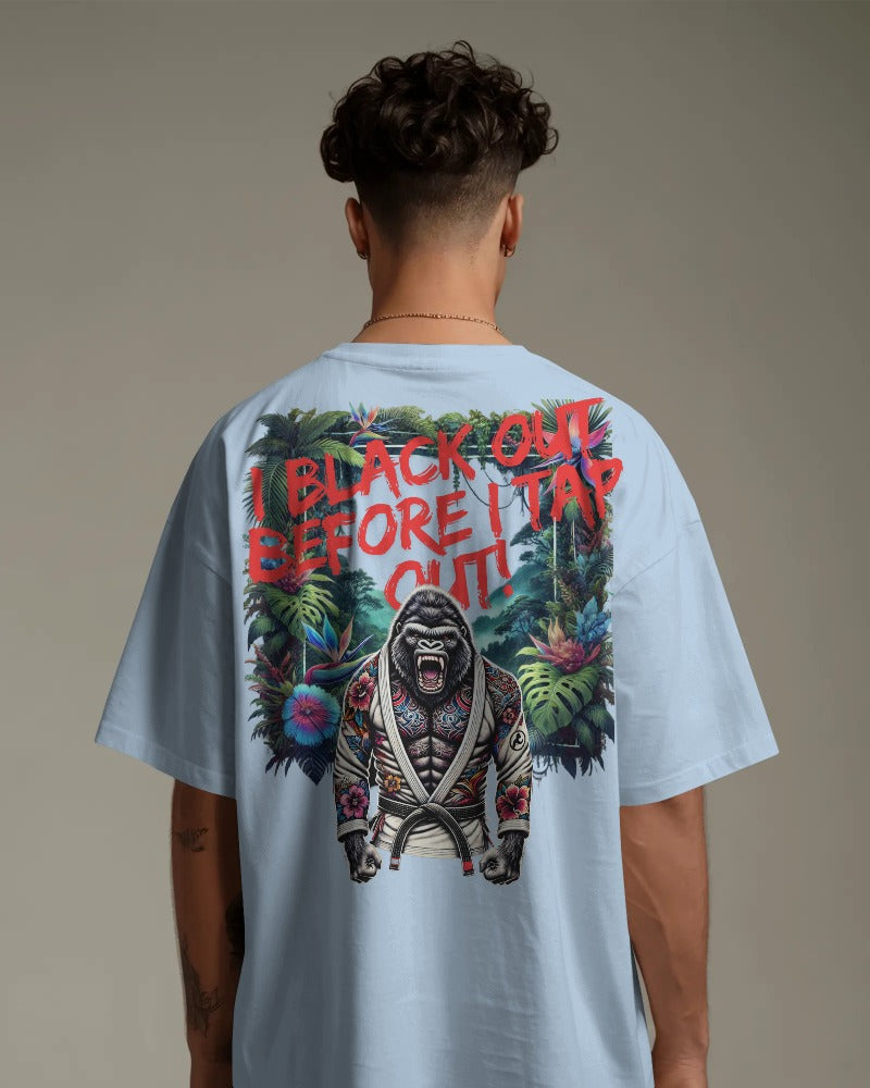 Affenzirkus Kollektion - "I black out before I tap out" - Premium Oversized T-Shirt